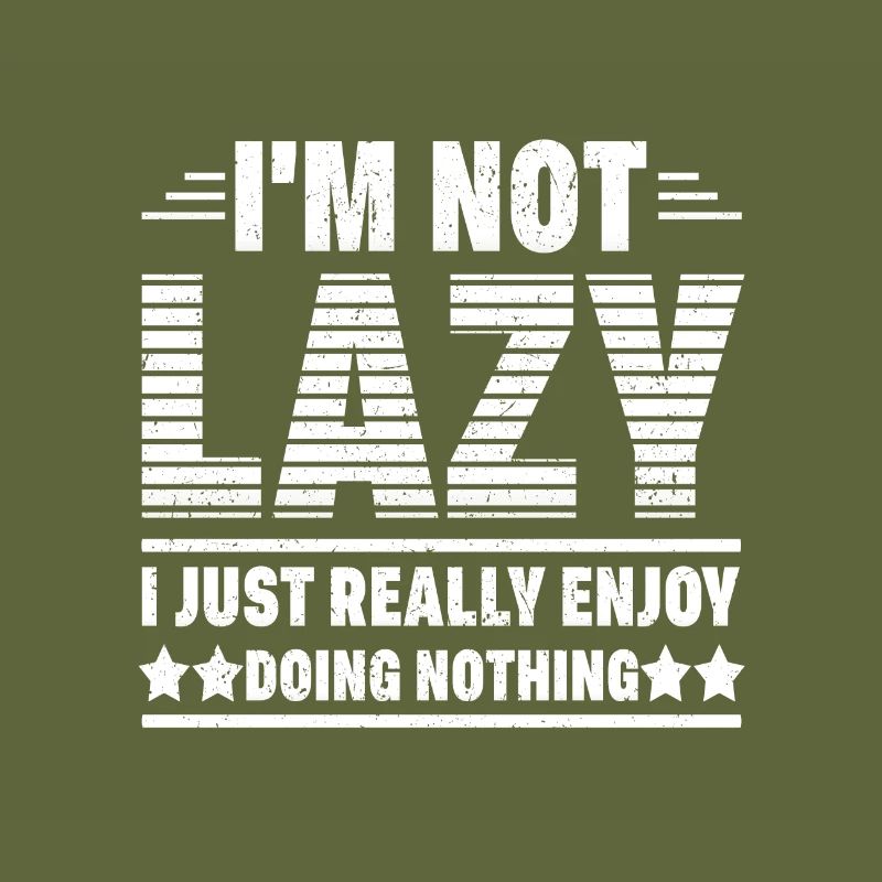 Sarcastic Gifts Not Lazy Enjoy Doing Nothing