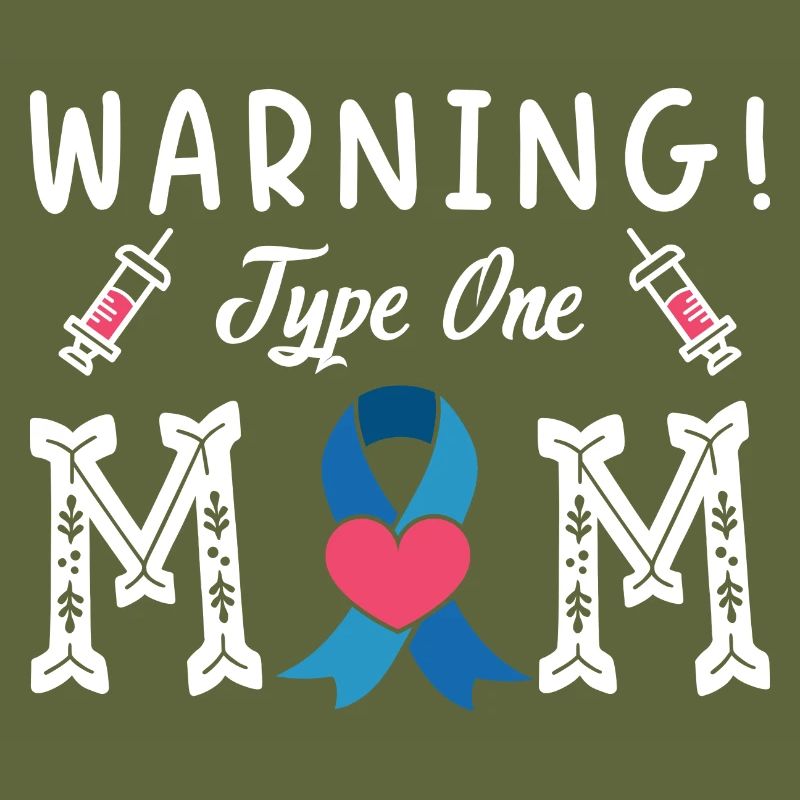 Avertissement Maman de type un Diabète Type 1 Mère
