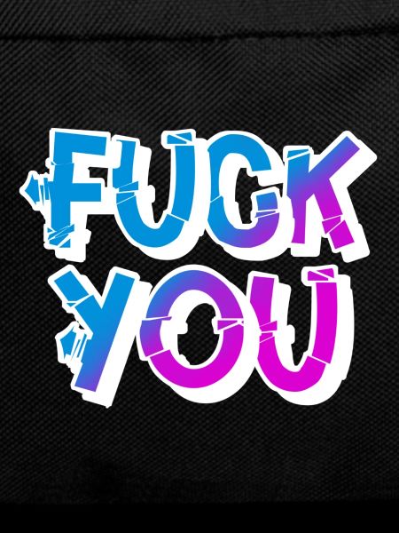 Fuck you