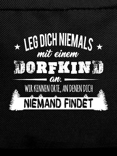 Leg dich nie - Dorfkind