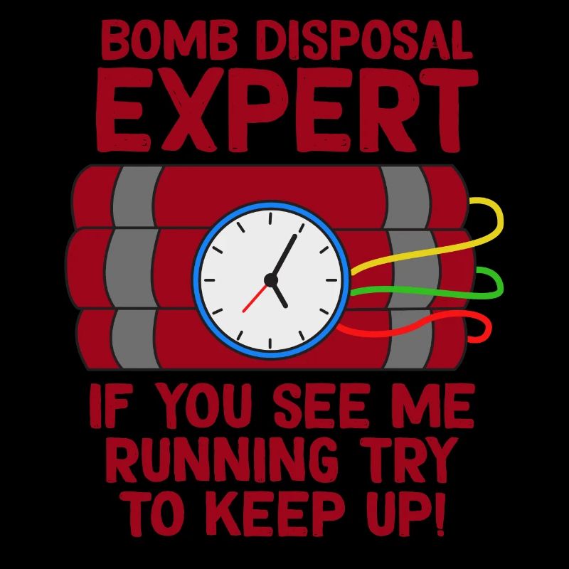 Awesome Expert Tshirt Design Bomb disposal expert