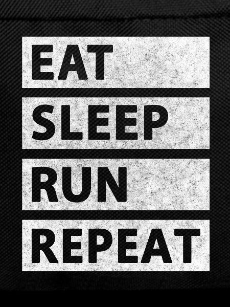 Eat Sleep Run Repeat