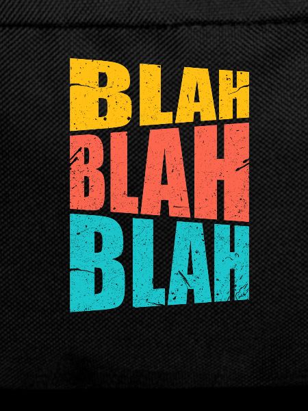 Blah Blah Blah