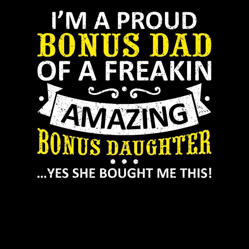 Funny Bonus Dad Stepdaughter Stepdad Fathers Day G