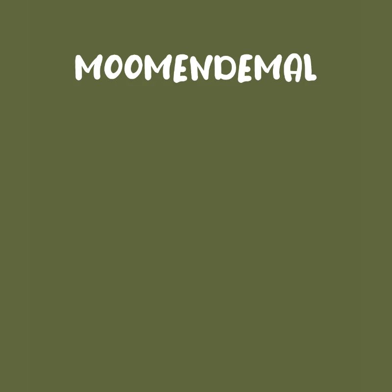 Moomendemal | Hesse, Hessischer Dialecte, Hessisch