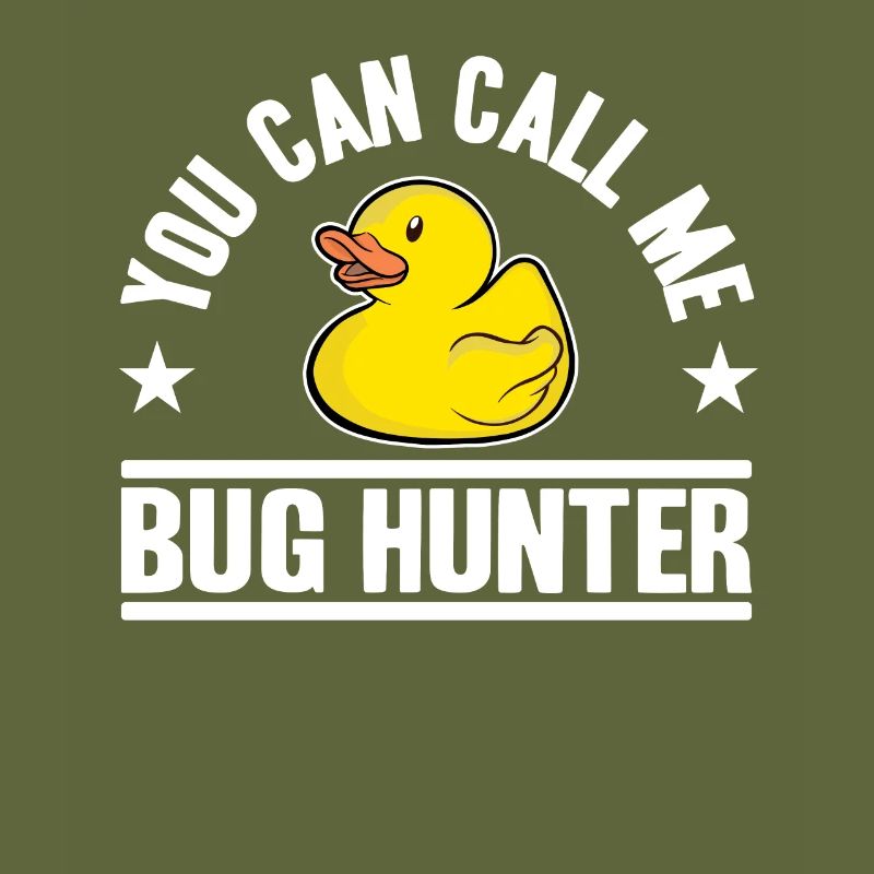 Call Me Bug Hunter Funny Rubber Duck Programming
