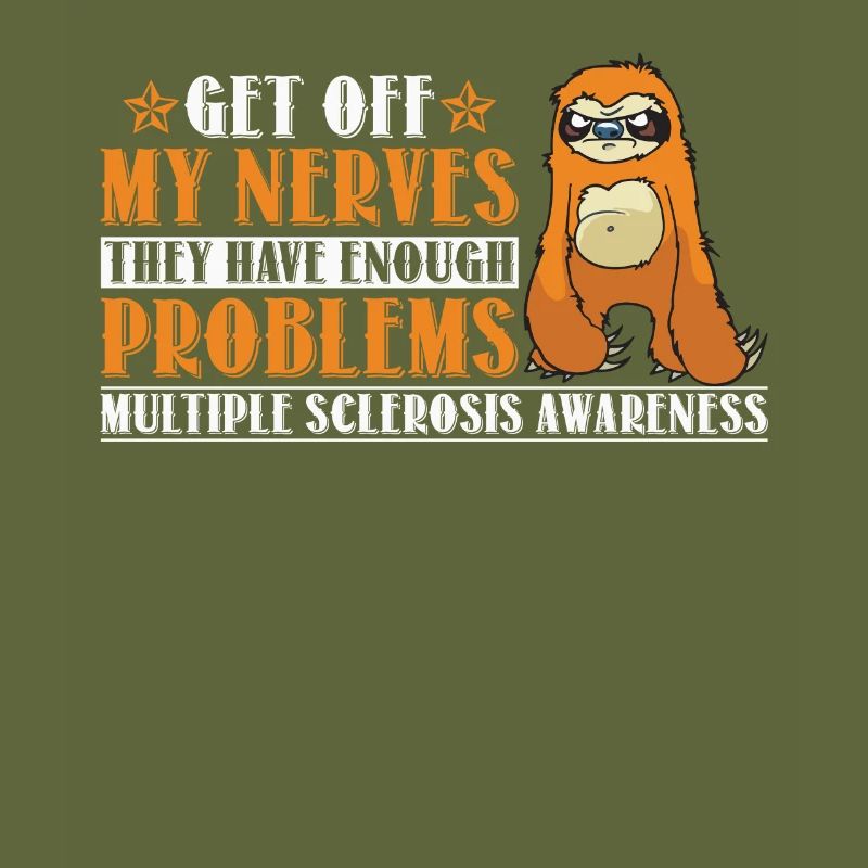 Enough Problems Multiple Sclerosis Awareness Sloth