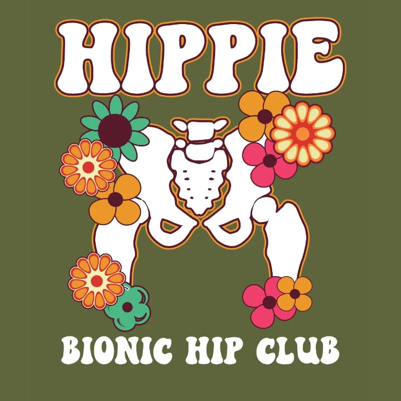 Hippie Bionic Hip Club Recovery Replacement Funny