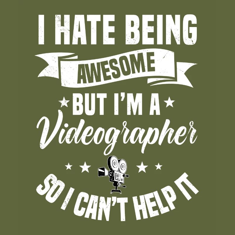 I Hate Being Awesome Videographer Gift