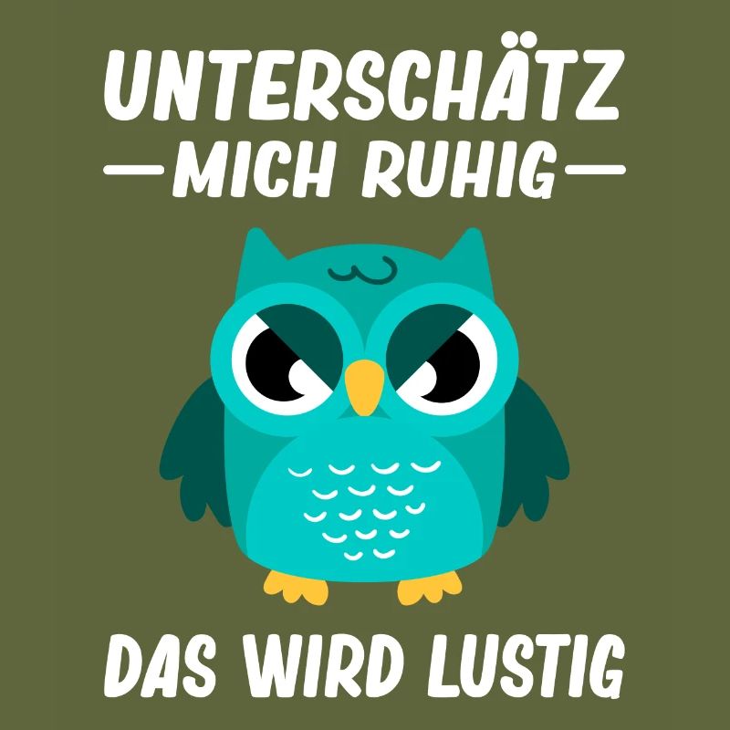 Lustiger Spruch Statement Sarkasmus Eulen Motiv