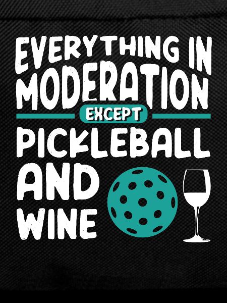 Funny Wine and Pickleball