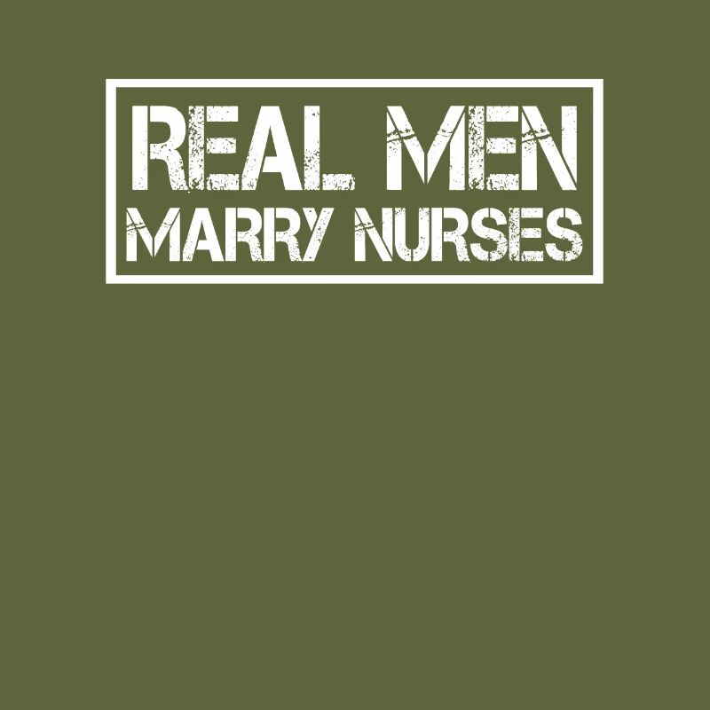 Real Men Marry Nurses Krankenschwester Ehemann