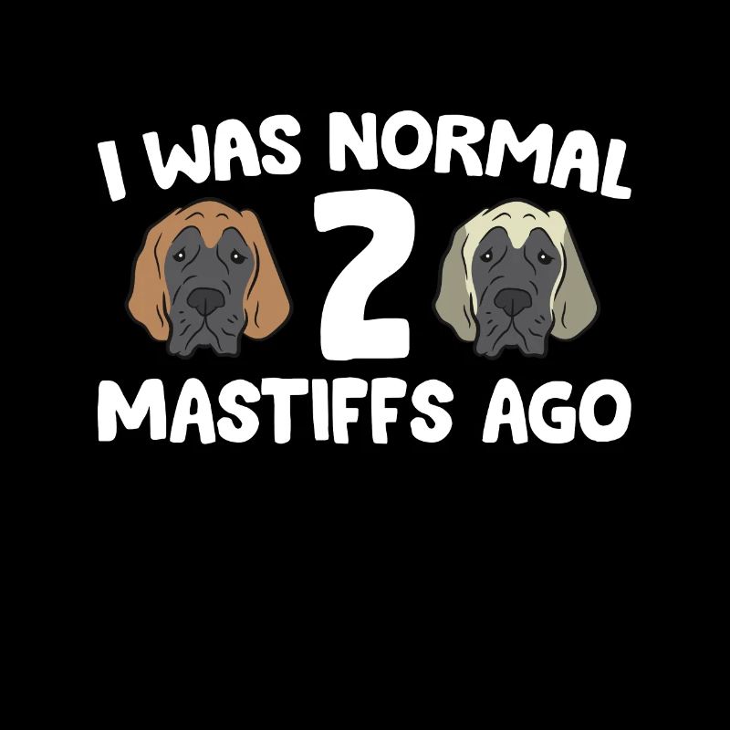 J’étais normal avant 2 Mastiffs Cane Corso Mastiff