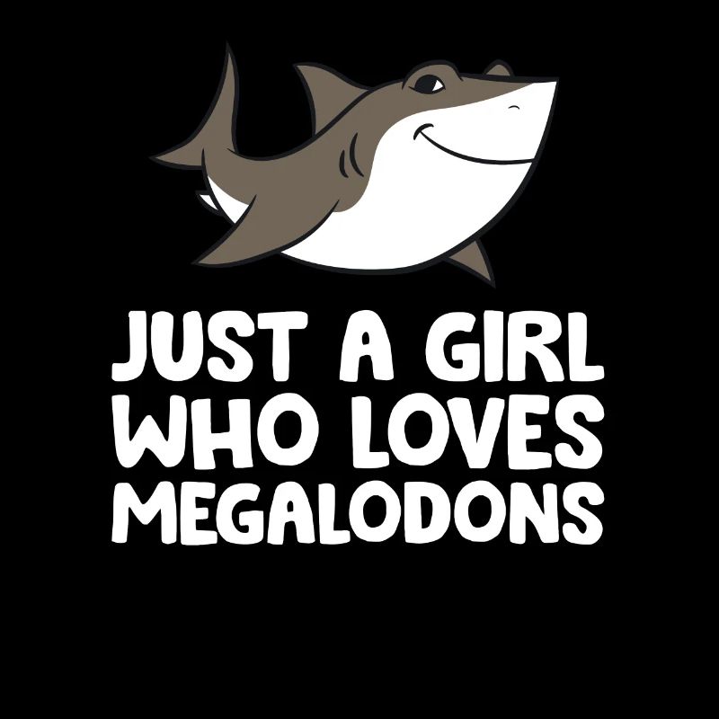 Nur ein Mädchen, das Megalodons liebt