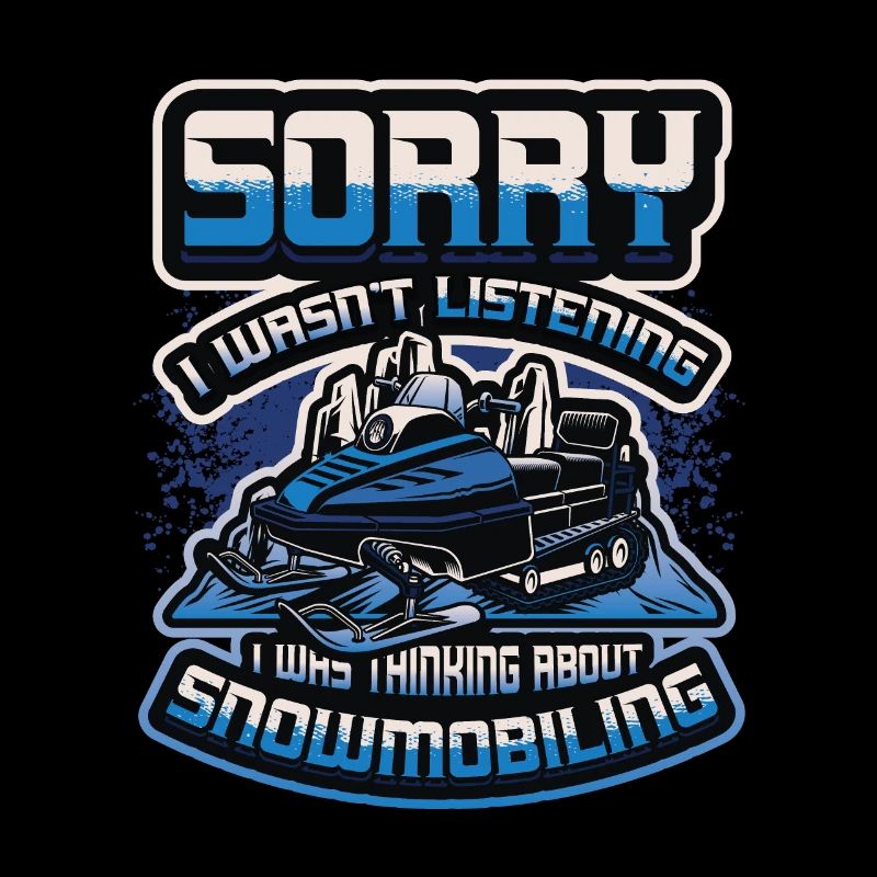Thinking about snowmobiling, snowmobiles.