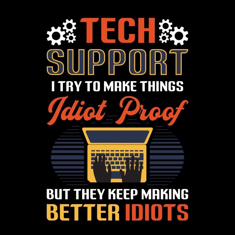 Try to make things foolproof