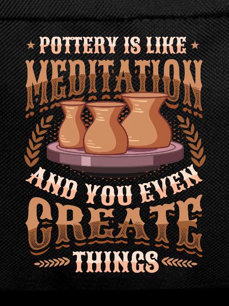 Pottery is like meditation