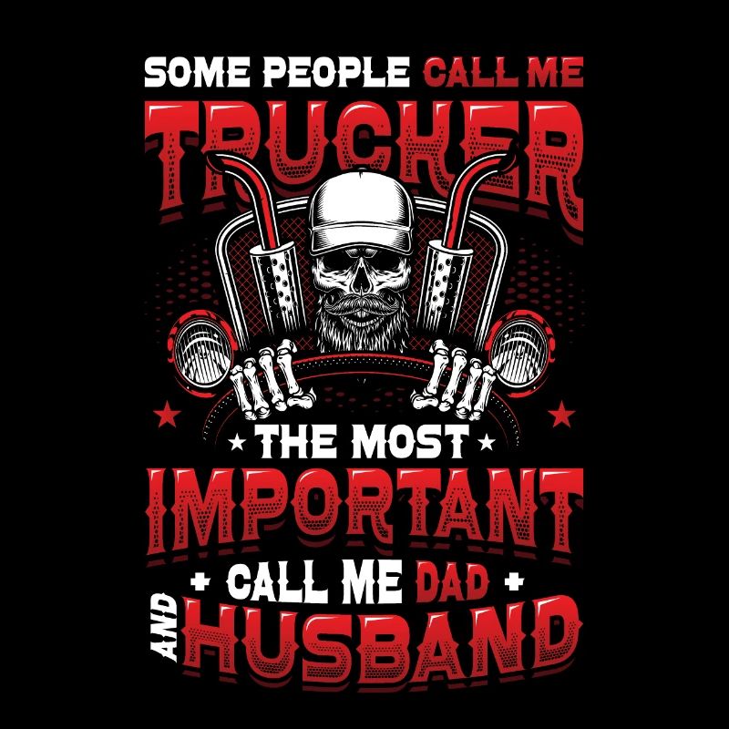 Trucker Husband Truck Driver Dad