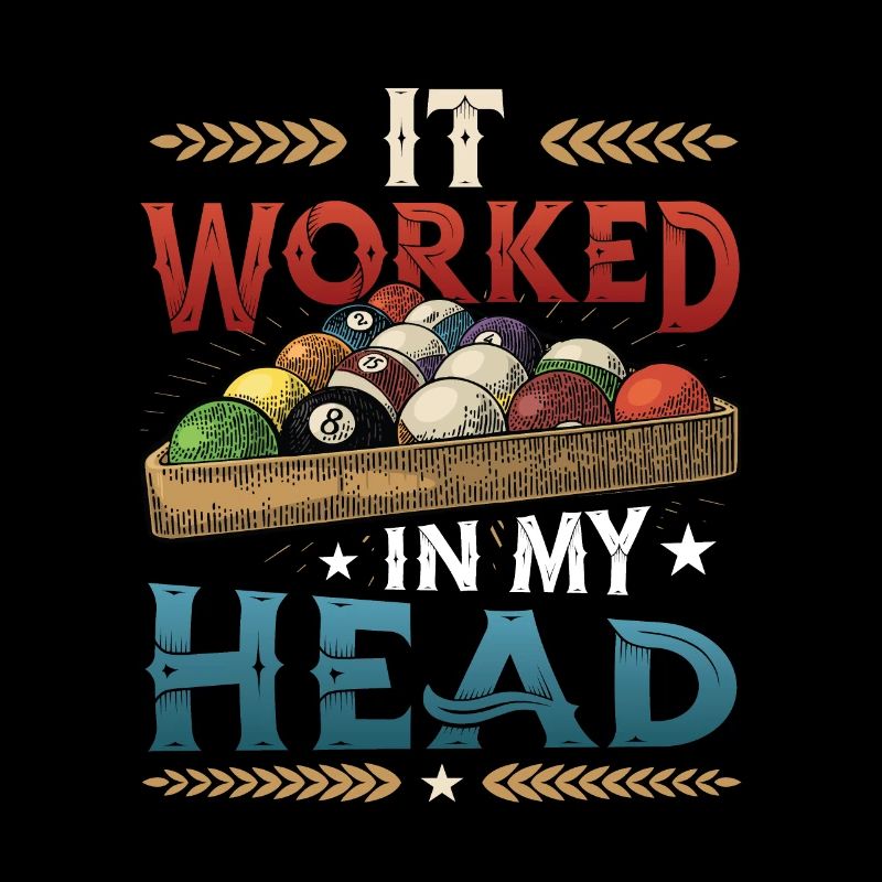 It worked in my head, pool billiards