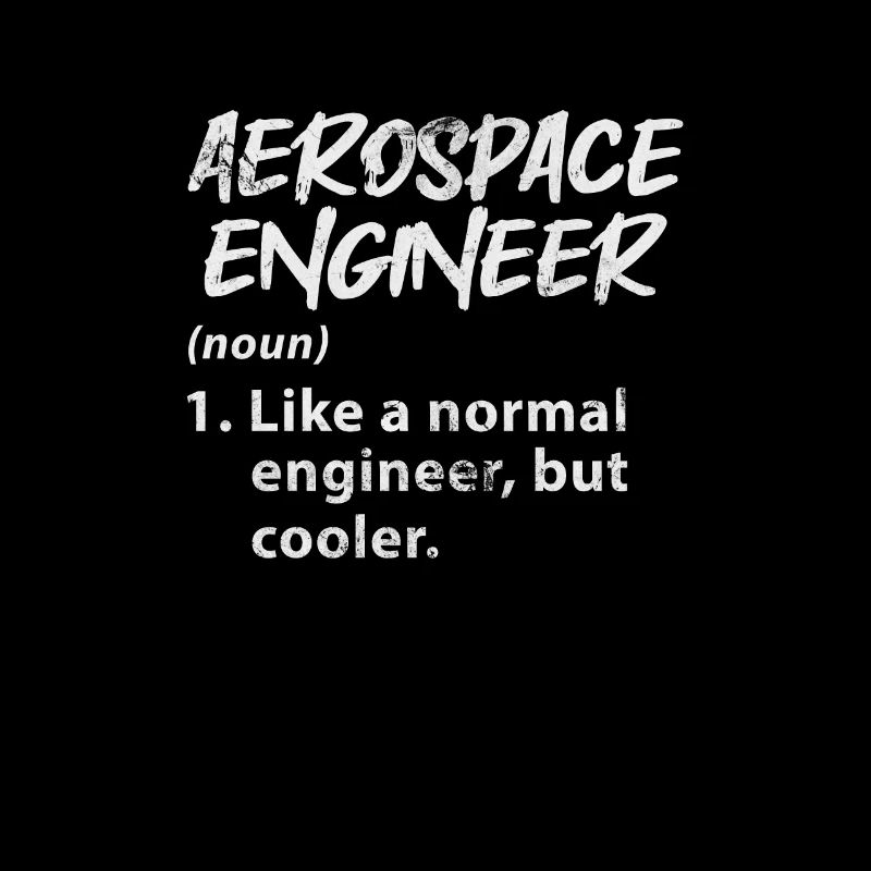 Space Engineer Aeronautical Engineer Gift