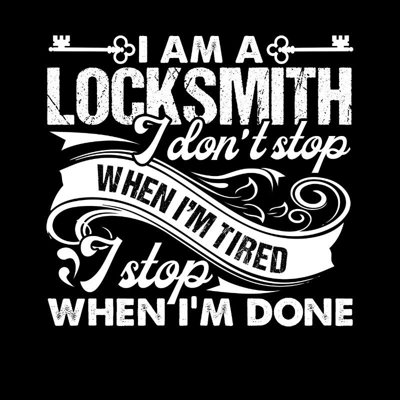 Locksmith Locksmith I Stop When I'm Done