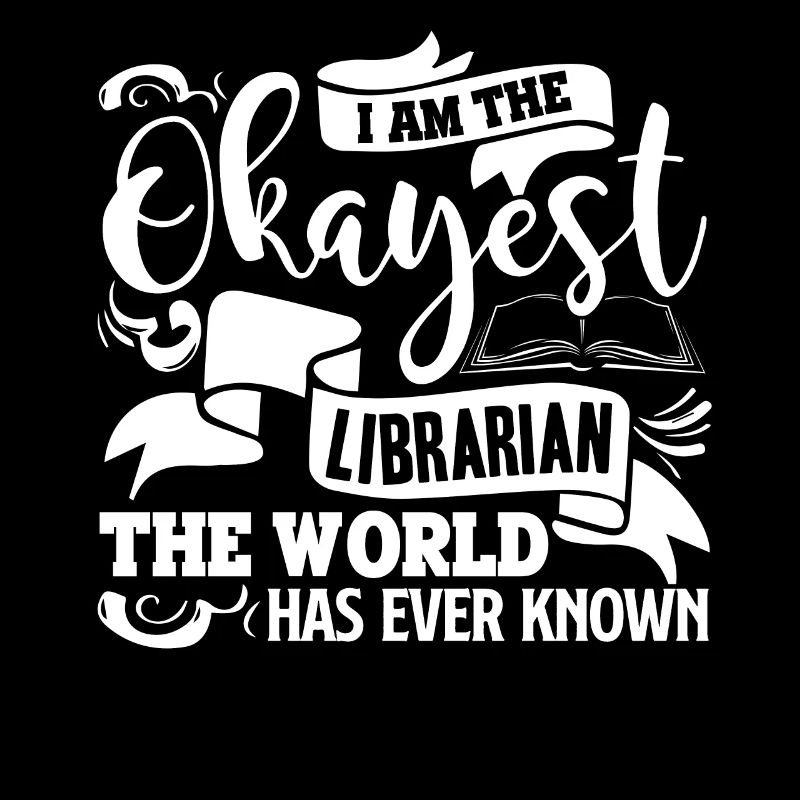 Librarian I'm The Okayest Librarian