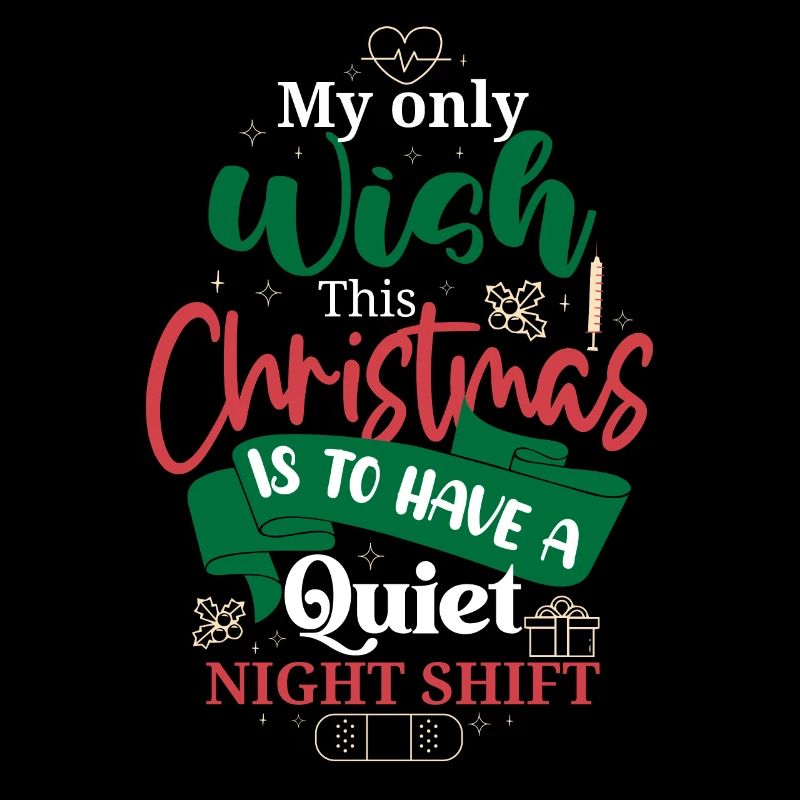 Christmas Wish Quiet Night Shift Nurse