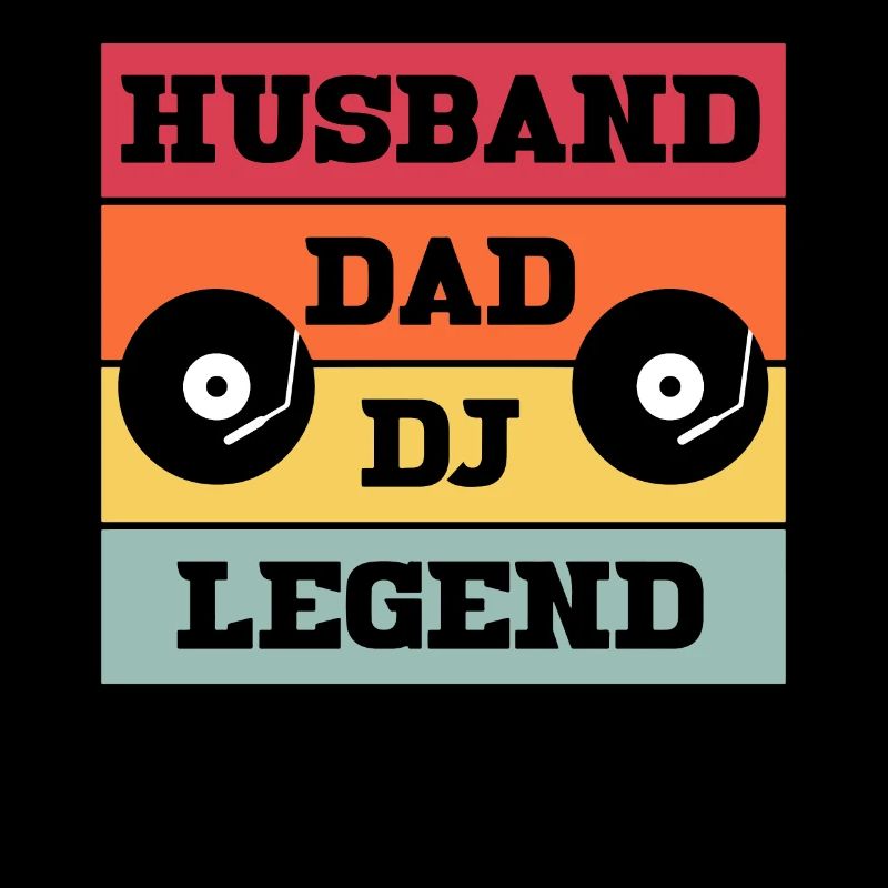 Husband Dad Dj Legend