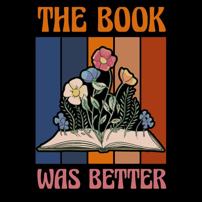 The Book Was Better Sassy Book Worm