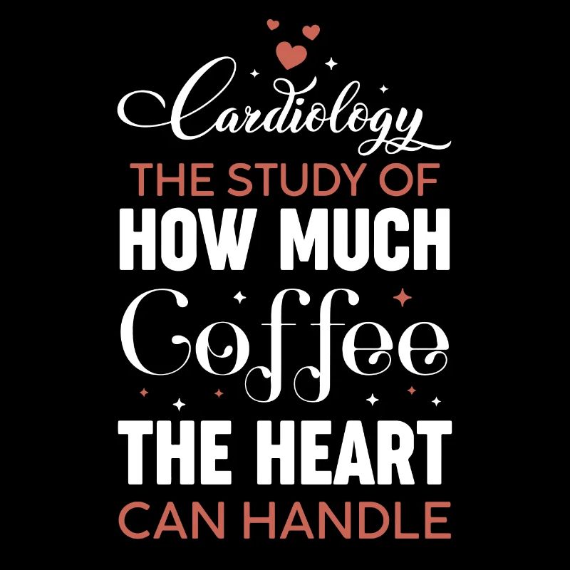 Cardiology Nurse Coffee Lover Saying