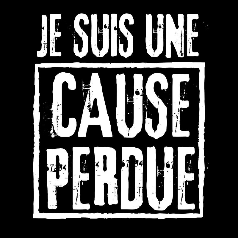 Je suis une Cause Perdue