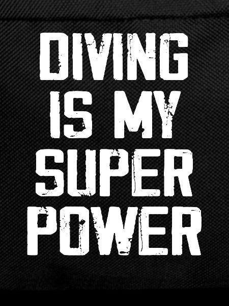 Diving Is My Super Power