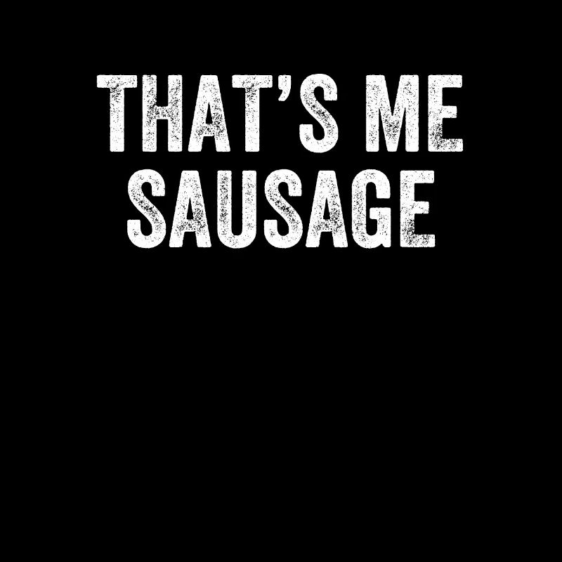 That's Me Sausage Denglisch