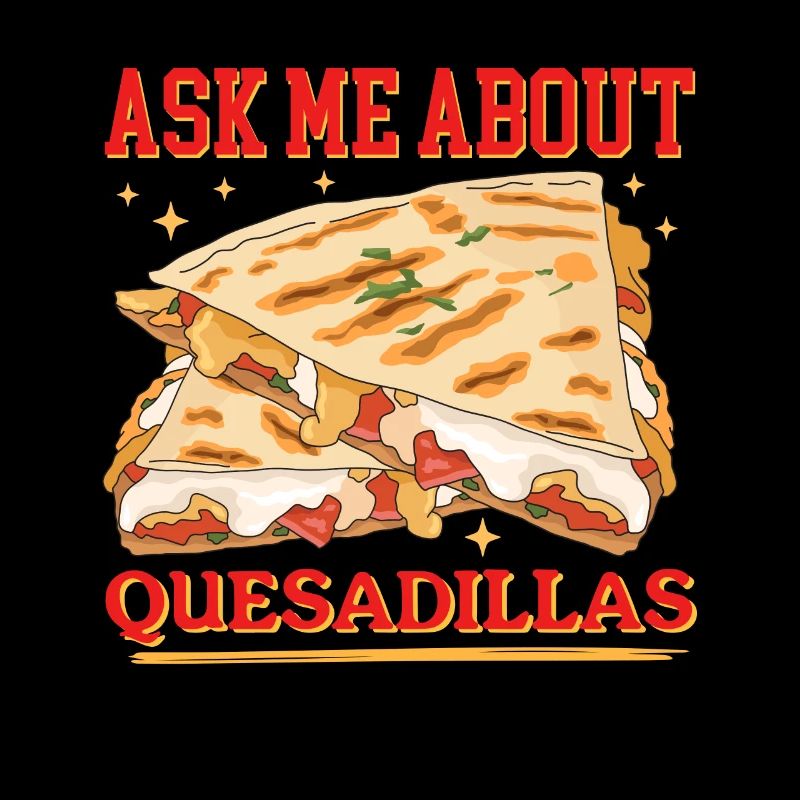 Quesadilla Tortilla Quesadillas Gift