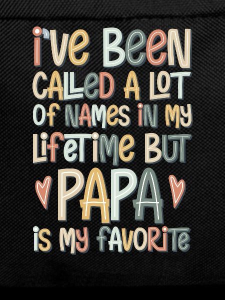 i've been called papa
