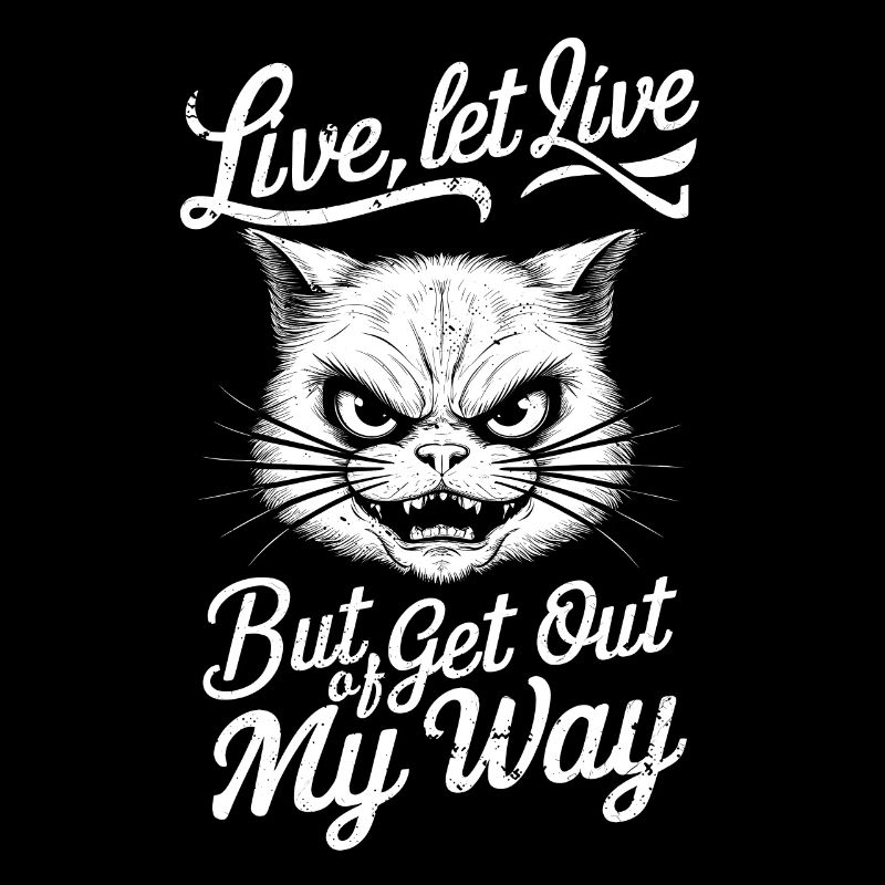 Playful Angry Live Let Live Cat Typography Design