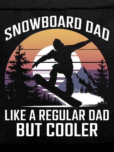 Snowboarder Saying Dad Snowboarding Gift