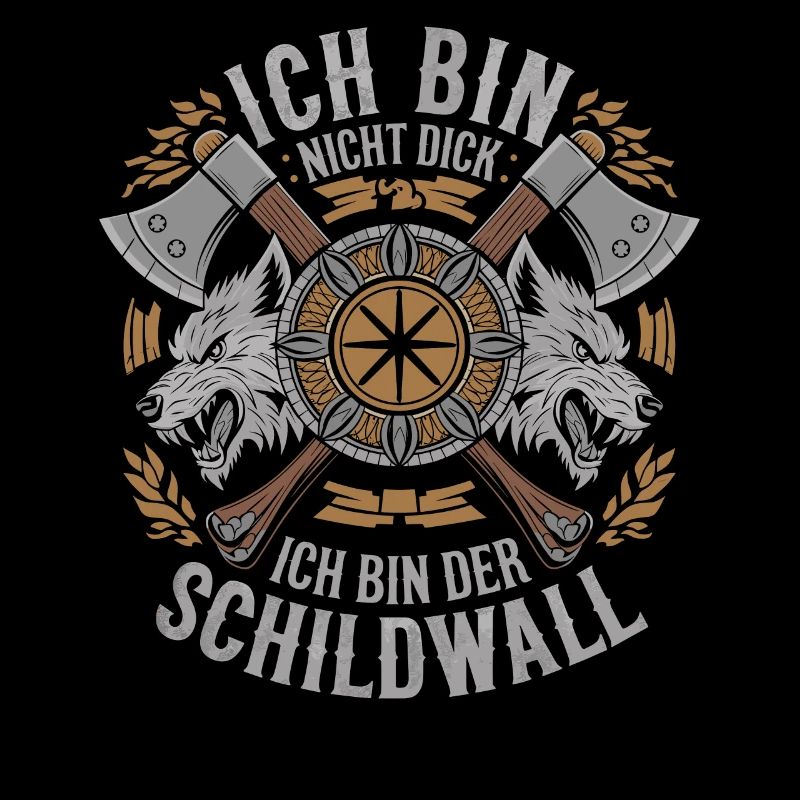 Ich bin nicht dick ich bin der Schildwall Wikinger