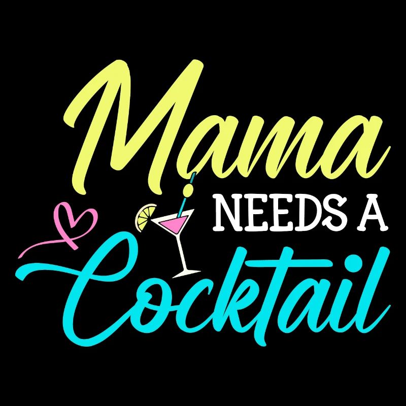 Mom needs a cocktail