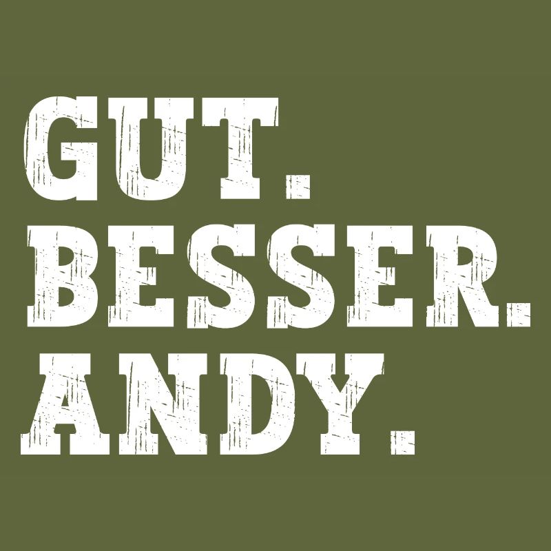 Gut Besser Andy Lustiger Spruch Name Andy