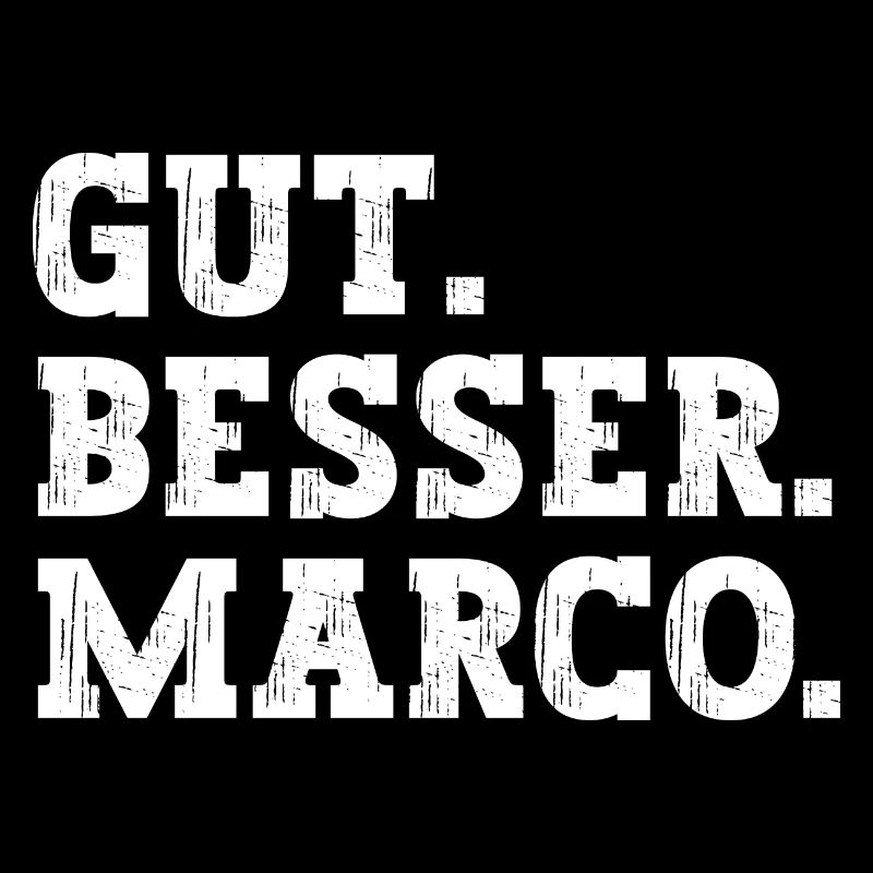 Gut Besser Marco Lustiger Spruch Name Marco