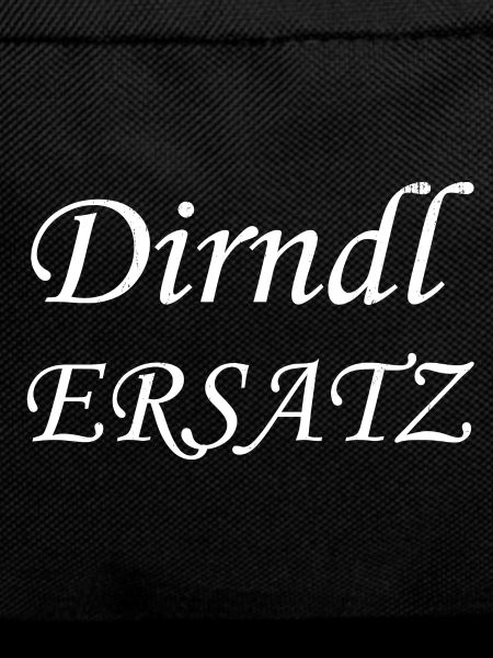 Dirndl ERSATZ