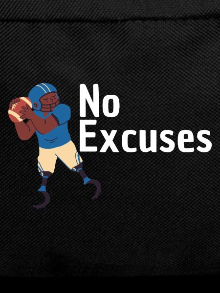 No excuses - Football