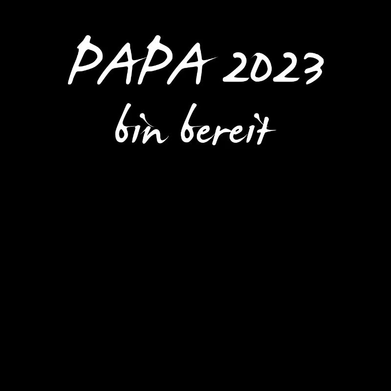 Papa 2023 Loading Vaterschaft Vater Werden Dad
