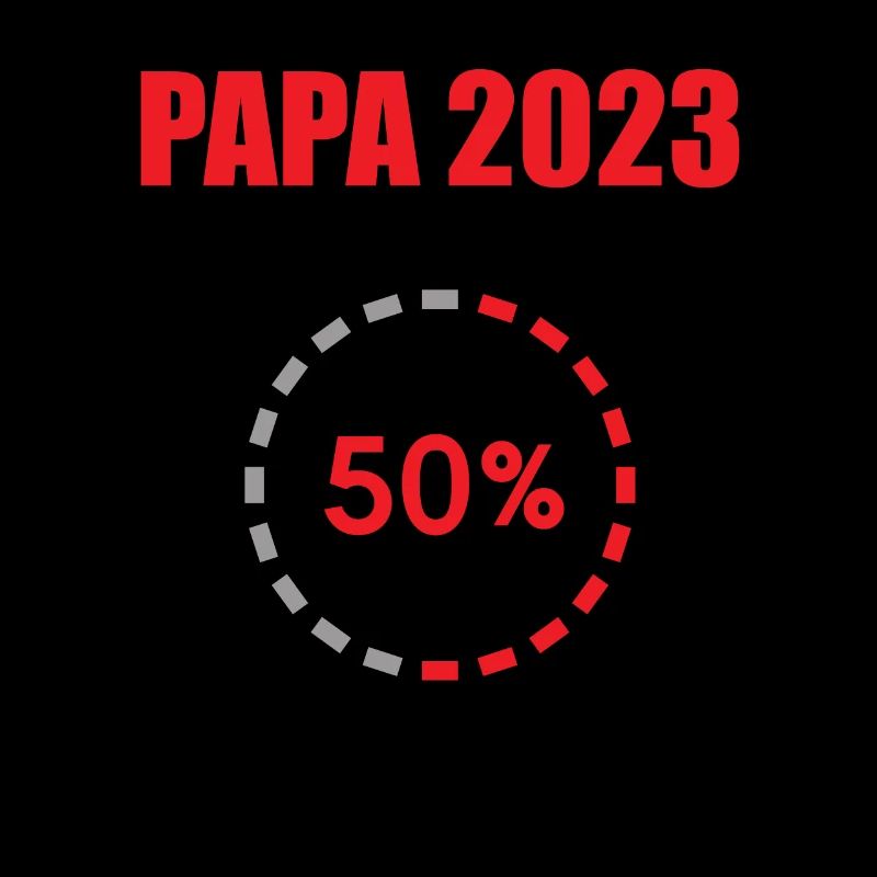 Papa 2023 Loading Vaterschaft Vater Werden Dad
