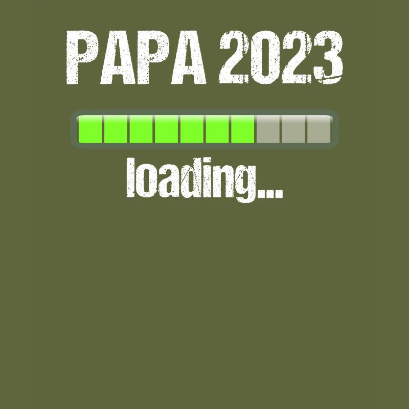 Papa 2023 Loading Vaterschaft Vater Werden Dad