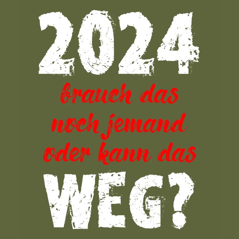 2024 Brauch Das Noch Jemand Oder Kann Das Weg Fun