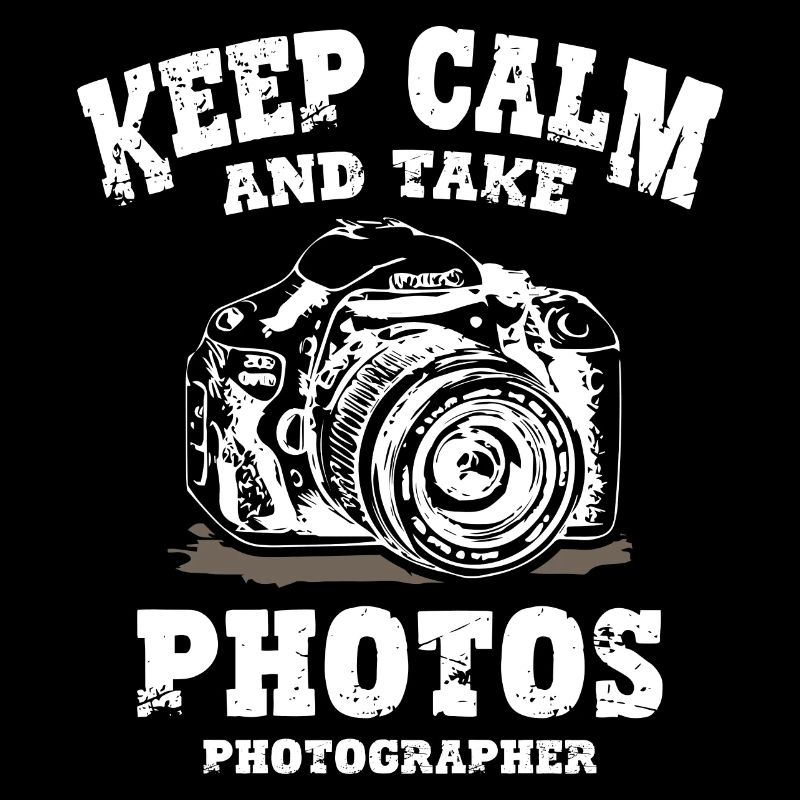 Keep Calm and Take Photos