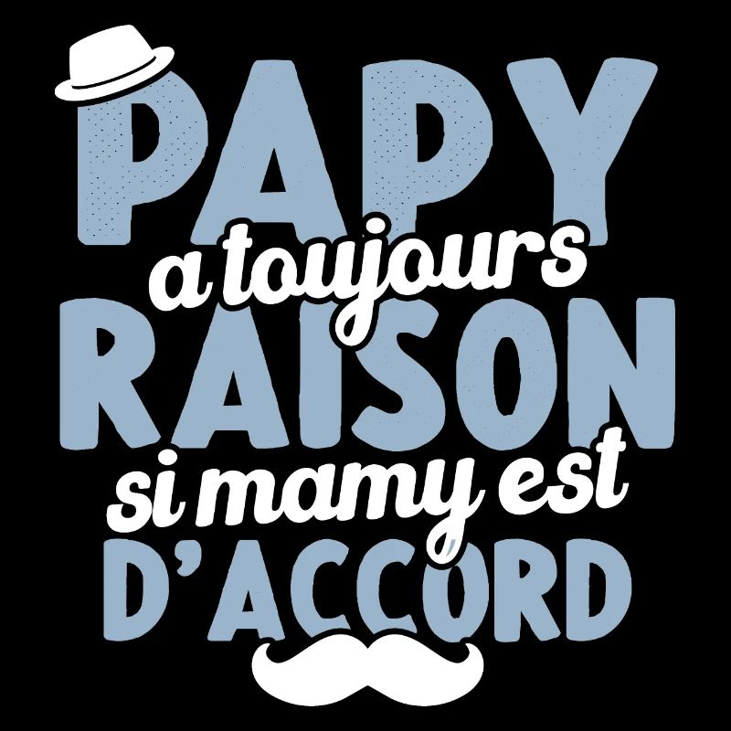 Papy A Toujours Raison Si Mamy Est D'accord