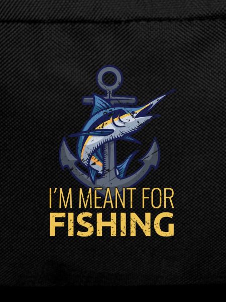 I'm Meant For Fishing